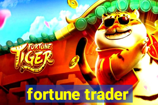 fortune trader